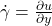 \dot{\gamma}}=\frac{\partial u}{\partial y}
